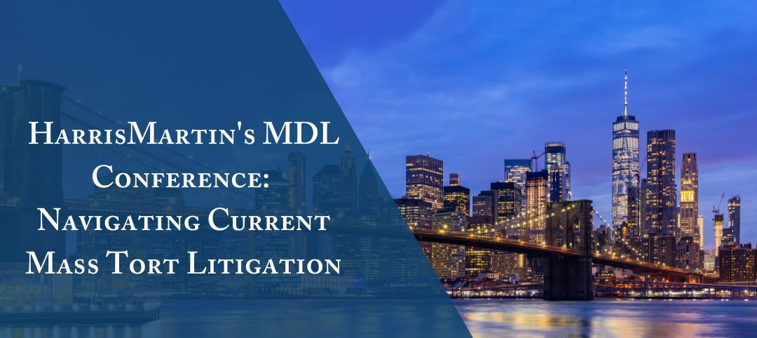 Attorney Richard Arsenault Chairing HarrisMartin’s MDL Conference: Navigating Current Mass Tort Litigation