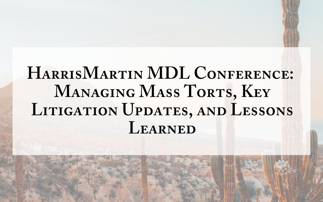 Richard Arsenault Moderates HarrisMartin MDL Conference