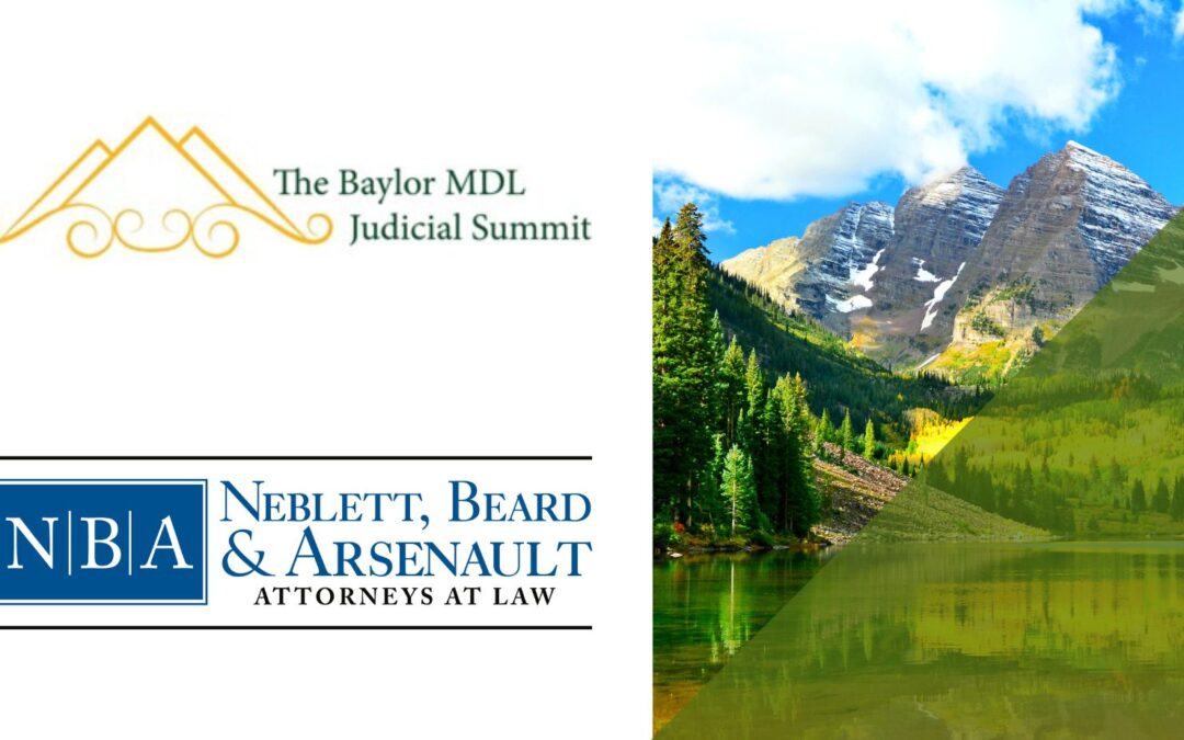 Richard Arsenault Organizes Baylor MDL Judicial Summit